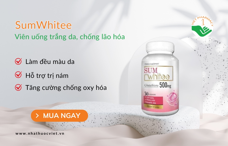 Viên uống trắng da, chống lão hóa SumWhitee