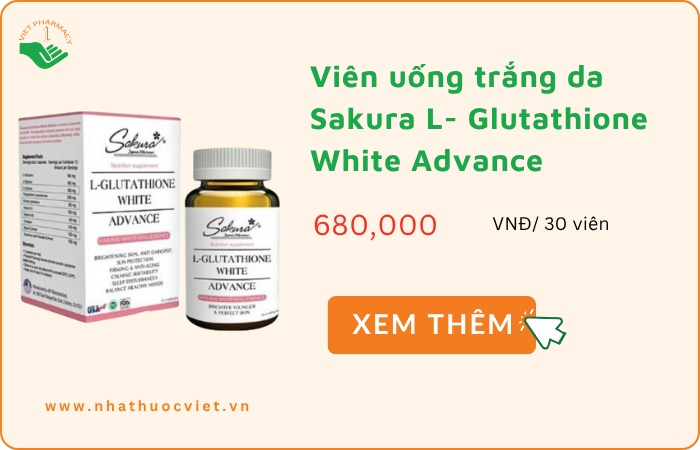 Viên uống trắng da Sakura L- Glutathione White Advance