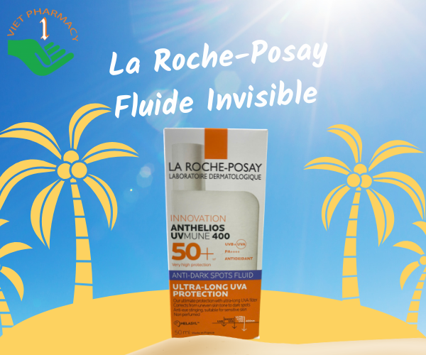 Kem chống nắng dạng sữa La Roche-Posay Fluide Invisible (Tuýp 50ml)
