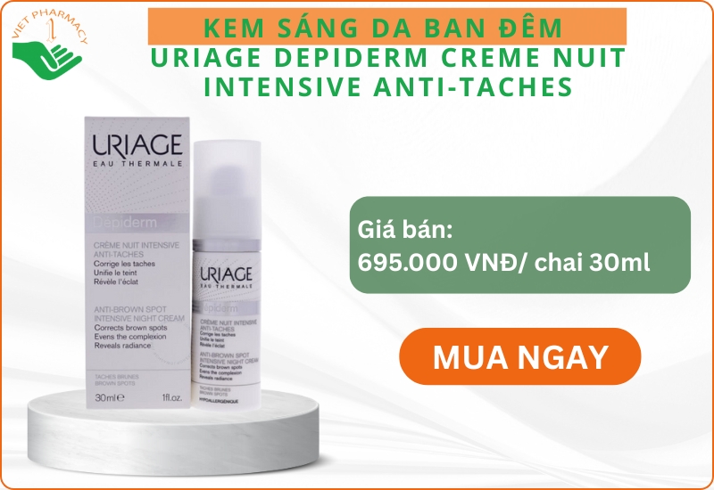 Kem sáng da chuyên sâu ban đêm Uriage Depiderm Creme Nuit Intensive Anti-Taches