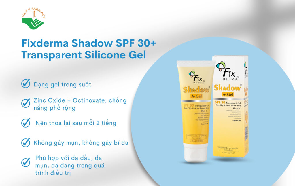 Kem chống nắng Fixderma Shadow SPF 30+ Transparent Silicone Gel