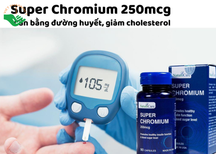 Viên uống Super Chromium 250mcg NatureCare cân bằng đường huyết, giảm cholesterol (90 viên)
