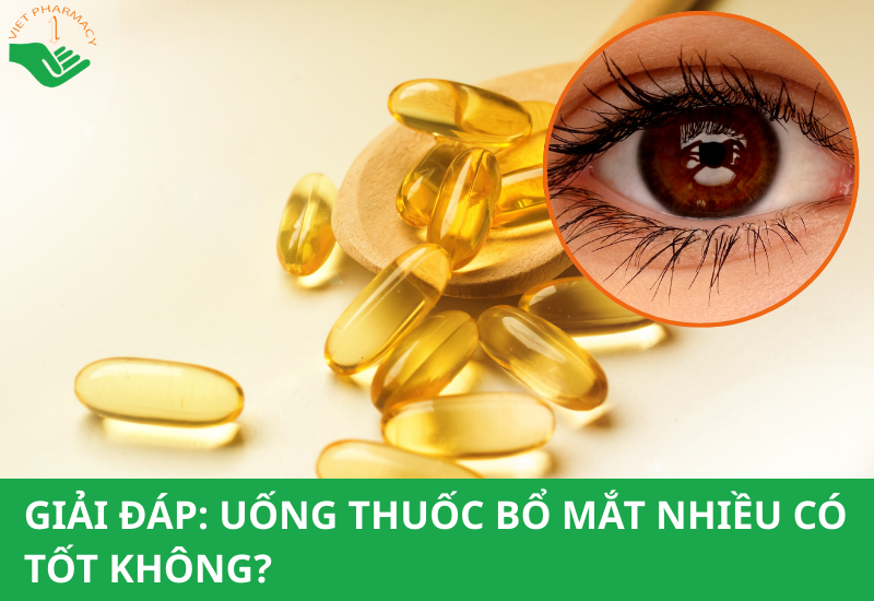 Uống thuốc bổ mắt nhiều có tốt không?