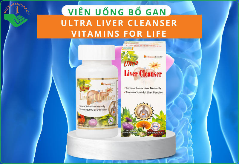 Viên uống Ultra Liver Cleanser Vitamins For Life hỗ trợ giải độc gan