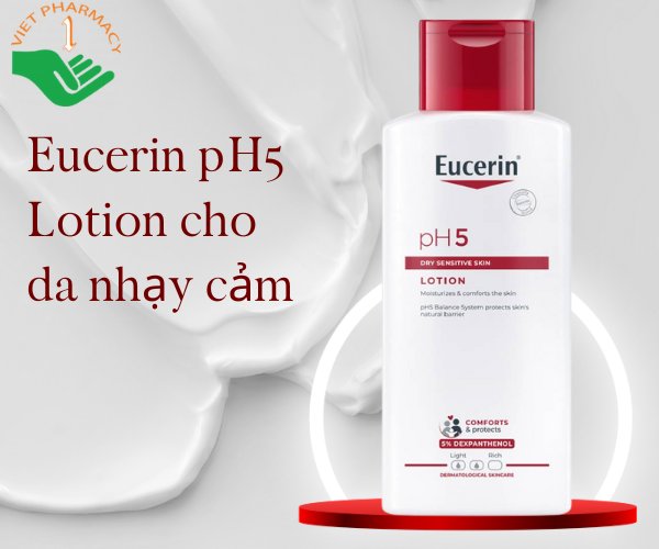 Sữa dưỡng thể Eucerin pH5 Lotion cho da nhạy cảm (Chai 250ml)