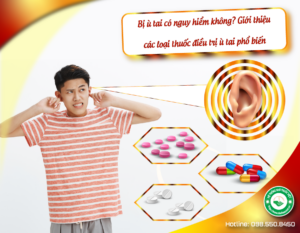bi-u-tai-co-nguy-hiem-khong-gioi-thieu-cac-loai-thuoc-dieu-tri-u-tai-pho-bien
