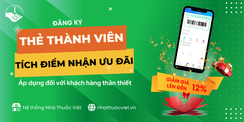 Đăng ký thẻ thành viên nhận ưu đãi Nhà Thuốc Việt