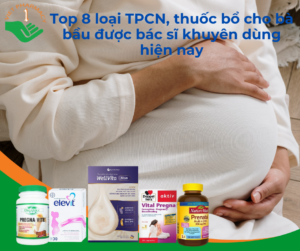 cac-loai-thuoc-bo-cho-ba-bau-tot-nhat-hien-nay