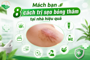 cách trị sẹo bỏng thâm tại nhà