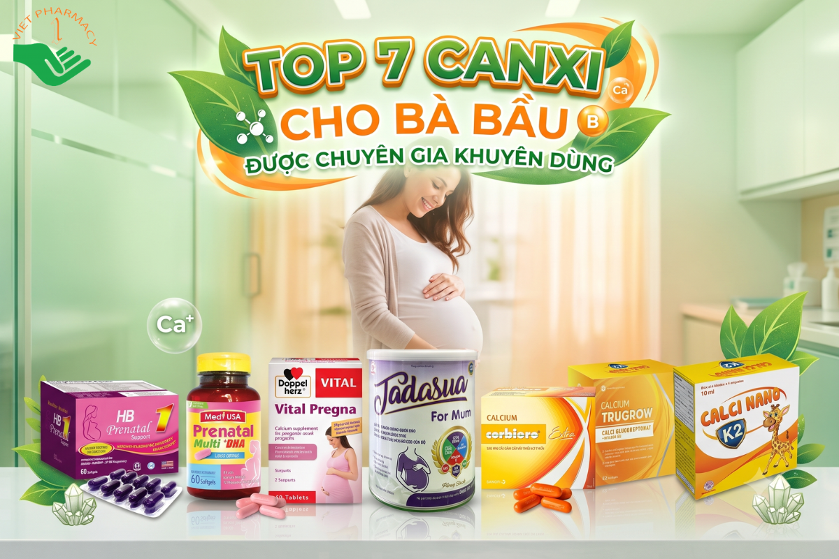 TOP 7 canxi cho bà bầu được chuyên gia khuyên dùng