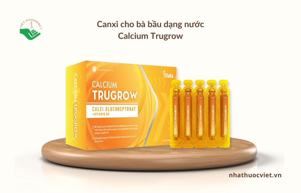 Canxi cho bà bầu dạng nước Calcium Trugrow