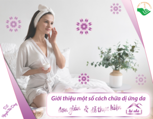 gioi-thieu-mot-so-cach-chua-di-ung-da-tai-nha-2