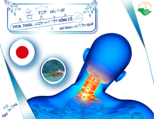 gioi-thieu-top-cac-loai-tpcn-thuoc-thoai-hoa-cot-song-co-cua-nhat-ban-an-toan-va-hieu-qua