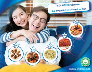 gioi-thieu-top-cac-mon-an-tang-cuong-sinh-ly-nam-hieu-qua-cao-2024