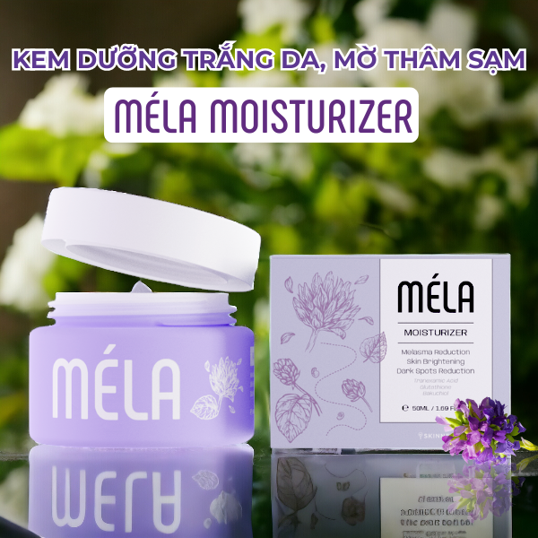 Kem dưỡng trắng da mờ thâm sạm Méla Moisturizer