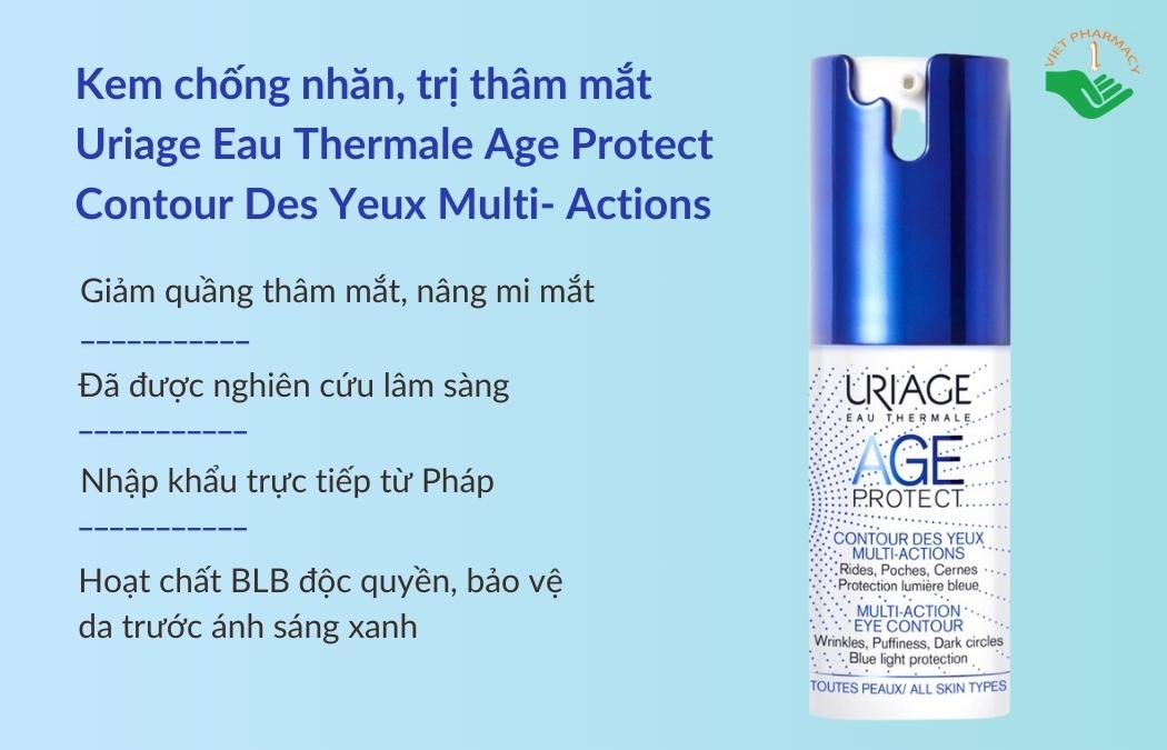 Kem chống nhăn, trị thâm mắt Uriage Eau Thermale Age Protect Contour Des Yeux Multi- Actions