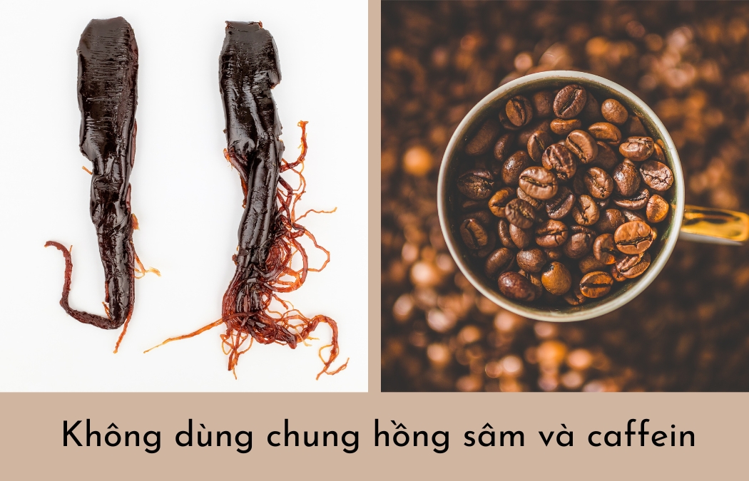 Không dùng đồng thời hồng sâm và thực phẩm có chứa cafein
