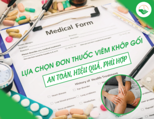 lua-chon-don-thuoc-viem-khop-goi-an-toan-hieu-qua-phu-hop