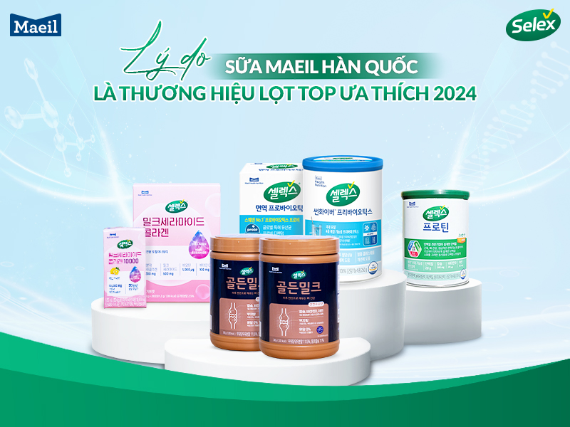 Lý do Maeil Hàn Quốc là thương hiệu lọt TOP yêu thích