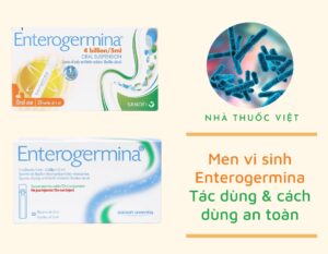 men-vi-sinh-enterogermina-tac-dung-va-cach-dung