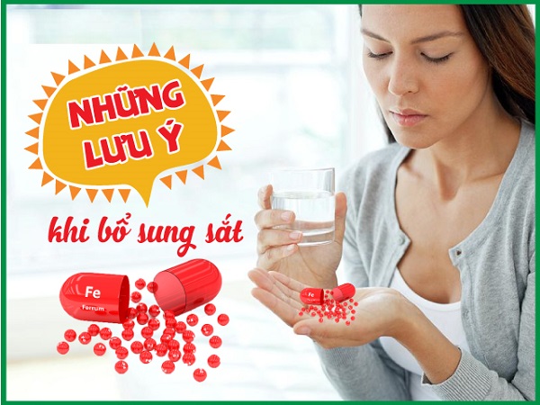Những lưu ý khi sử dụng thuốc bổ sung sắt