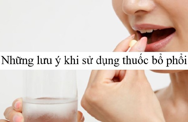 Những lưu ý khi sử dụng thuốc bổ phổi