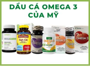 omega-3-cua-my-loai-nao-tot-top-7-omega-3-cua-my-tot-nhat-hien-nay