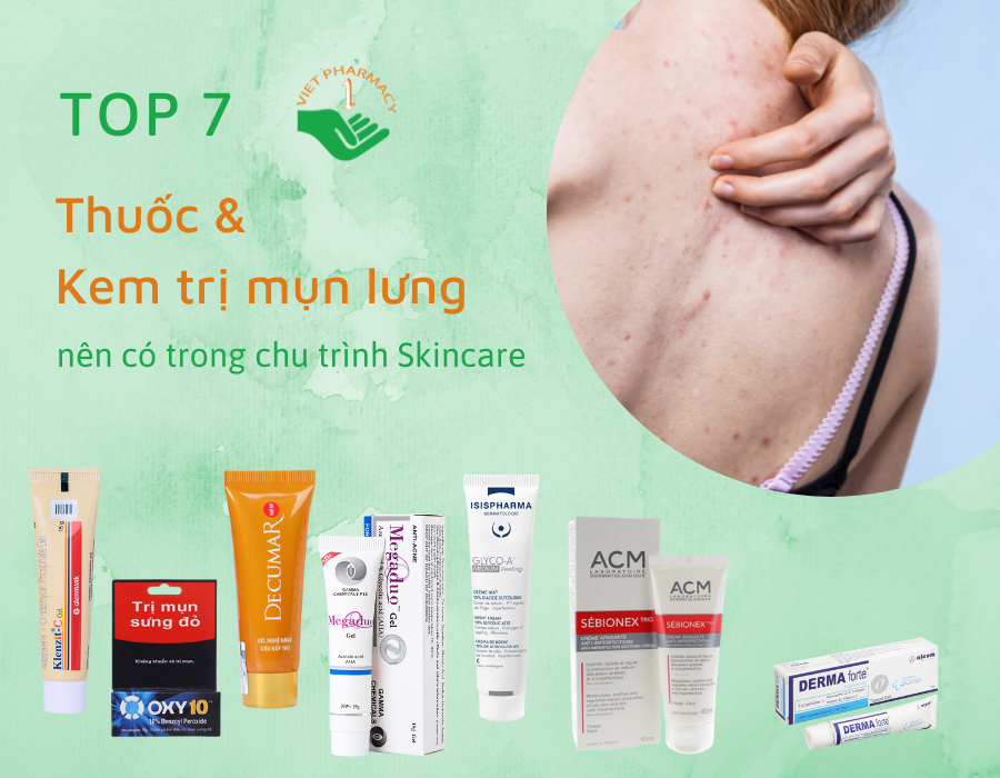 Các sản phẩm hỗ trợ trị mụn lưng theo từng tình trạng da