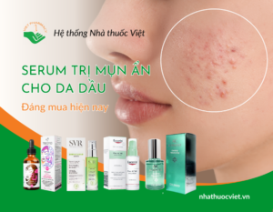 serum-tri-mun-an-cho-da-dau-tot-nhat