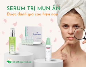 serum-tri-mun-an-tot-nhat