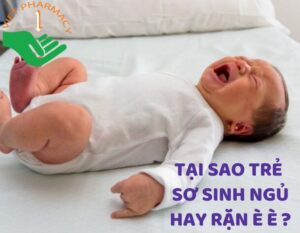 tai-sao-tre-so-sinh-ngu-hay-ran-e-e-20thumbnail