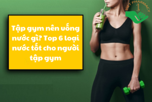 tap-gym-nen-uong-nuoc-gi