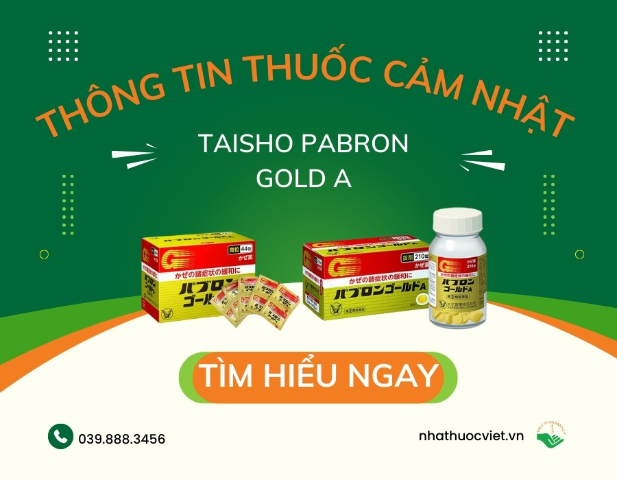 Thông tin về thuốc cảm Nhật - Taisho Pabron Gold A