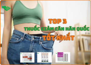 thuoc-giam-can-han-quoc-tot-nhat