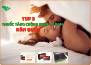 thuoc-tang-cuong-sinh-ly-nam-han-quoc