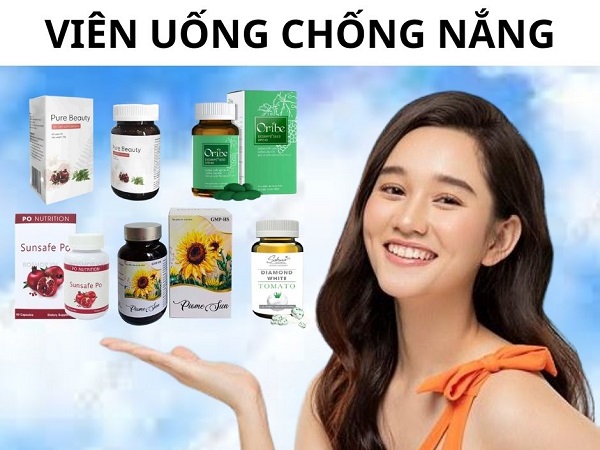 Top 10+ viên uống chống nắng tốt nhất hiện nay