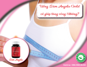 uong-sam-angela-gold-co-giup-tang-vong-1-khong
