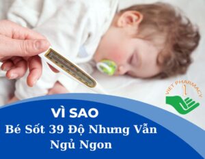 vi-sao-be-sot-39-do-nhung-van-ngu-ngon