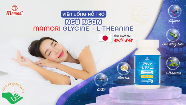 Viên uống Mamori Glycine L-Theanine giúp cải thiện chất lượng giấc ngủ hiệu quả.