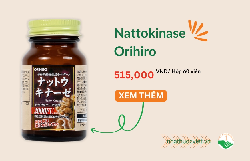 Viên uống phòng ngừa đột quỵ Nhật Bản Nattokinase Orihiro