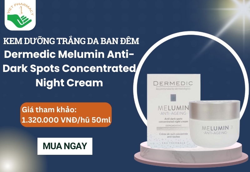 kem dưỡng trắng da mặt ban đêm tốt nhất​