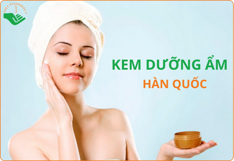 Kem dưỡng ẩm Hàn Quốc