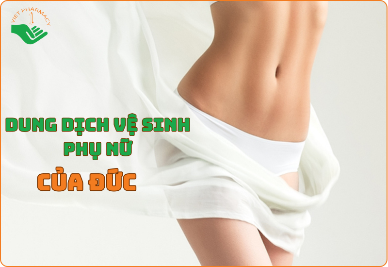 Dung dịch vệ sinh phụ nữ của Đức