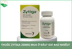 Thuốc Zytiga 250mg mua ở đâu​ uy tín? Giá thuốc Zytiga 250mg bao nhiêu?