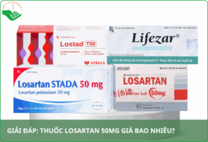 Thuốc Losartan 50mg giá bao nhiêu​?