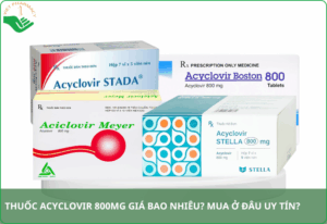 Thuốc Acyclovir 800mg giá bao nhiêu​