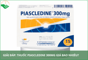 Thuốc Piascledine 300 giá bao nhiêu​? 
