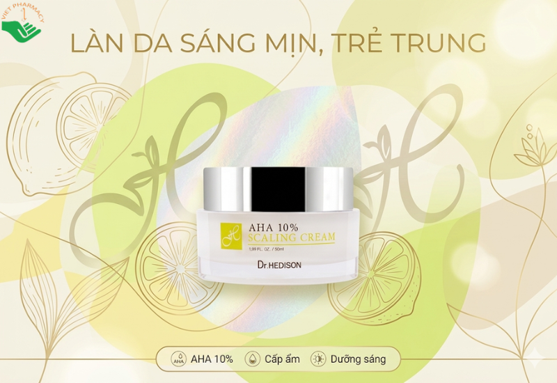 Kem dưỡng tẩy tế bào chết AHA 10% Scaling Cream Dr.Hedison tẩy tế bào chết và làm sáng da (Hũ 50ml)