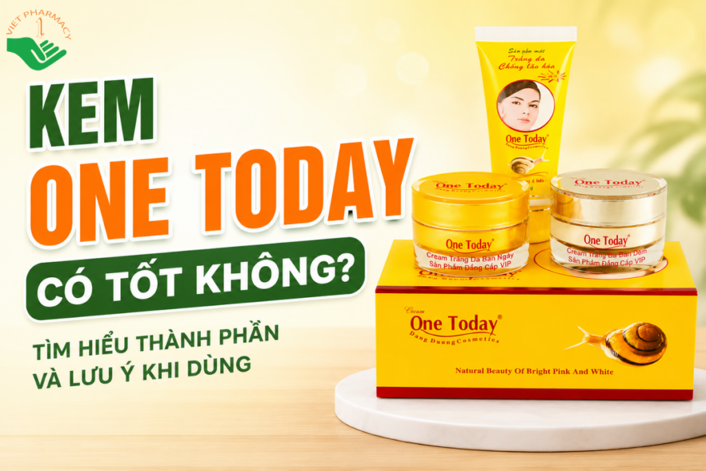 Kem One Today có tốt không? Tìm hiểu thành phần và lưu ý khi dùng
