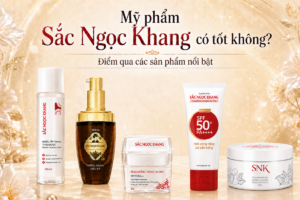 Mỹ phẩm Sắc Ngọc Khang có tốt không Điểm qua các sản phẩm nổi bật
